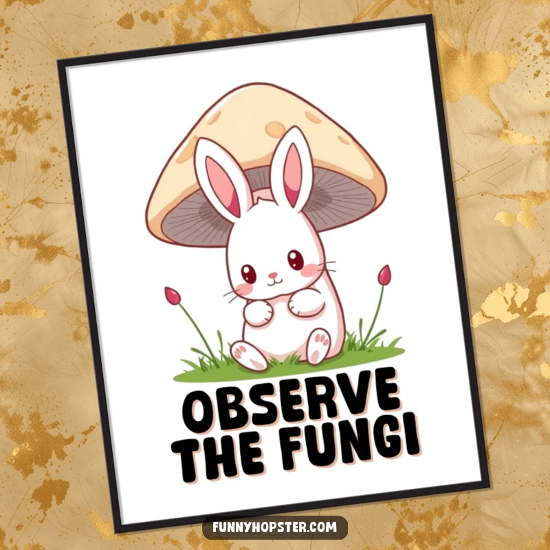 Funny kawaii rabbit poster showing a cute bunny peeking curiously from behind a large mushroom, inviting viewers into a whimsical scene.