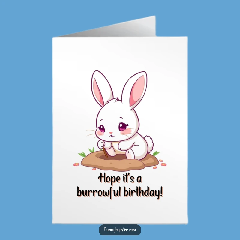 Free Printable Birthday Card: Cute Rabbit Digging - Funny DIY Downloadable Gift