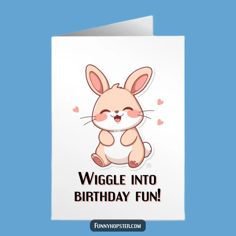 Free Printable Birthday Card Funny: Giggling Kawaii Rabbit Wiggle Dance