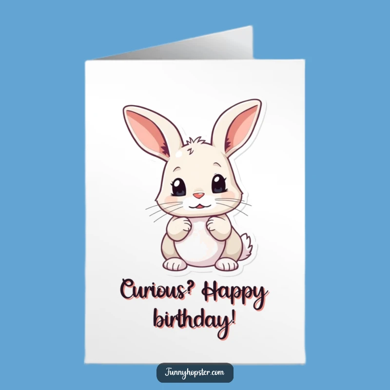 Free Printable Curious Rabbit Birthday Card - Funny Downloadable Surprise