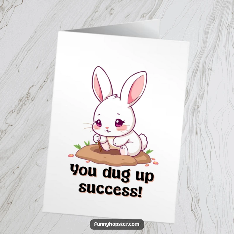 Funny Free Printable Congrats Card: Cute rabbit with pink eyes excitedly digging a hole, symbolizing breaking ground on success.