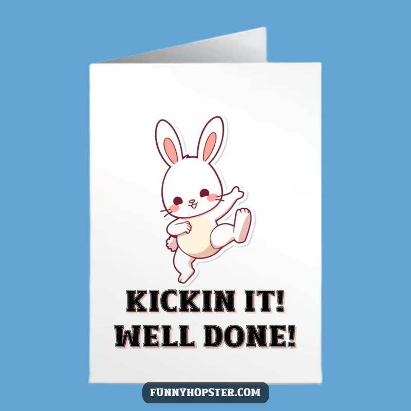 Printable Kickin' Bunny Congrats Card - Funny Free Downloadable Celebration