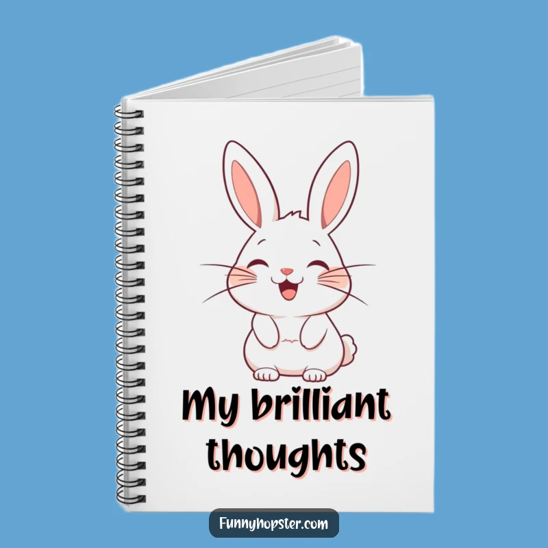 Funny Whiskered Rabbit Notebook: Jot Down Happy Thoughts!
