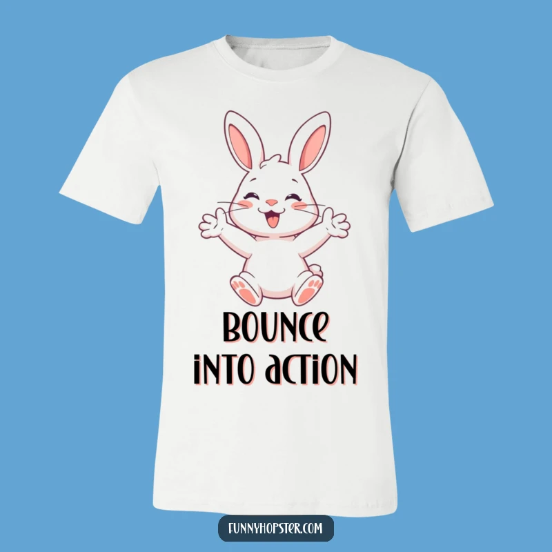Funny Happy Rabbit T-Shirt: Paws Out, Hilarious Energy Tee Gift